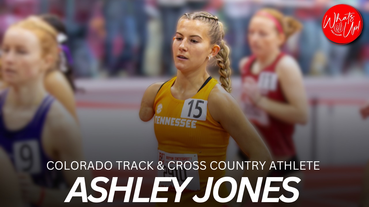 WHAT’S UP PODCAST: Ashley Jones – Colorado Cross-Country Athlete