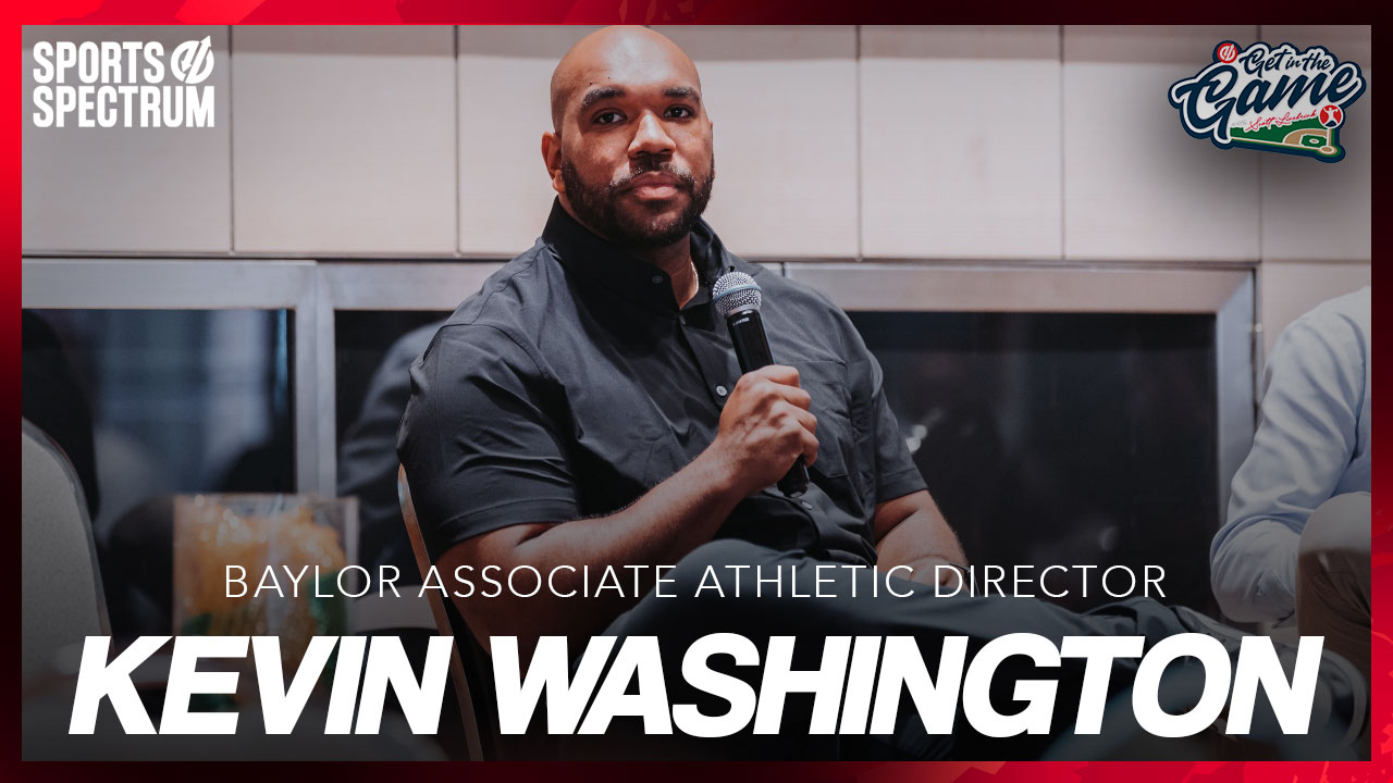 GET IN THE GAME PODCAST: Kevin Washington – Baylor Associate Athletic Director