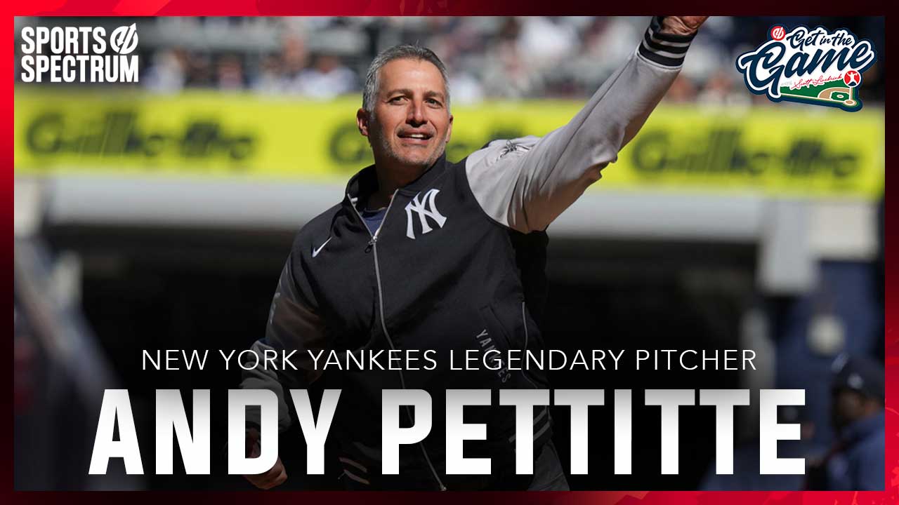 GET IN THE GAME PODCAST: Andy Pettitte – Legendary New York Yankees Pitcher