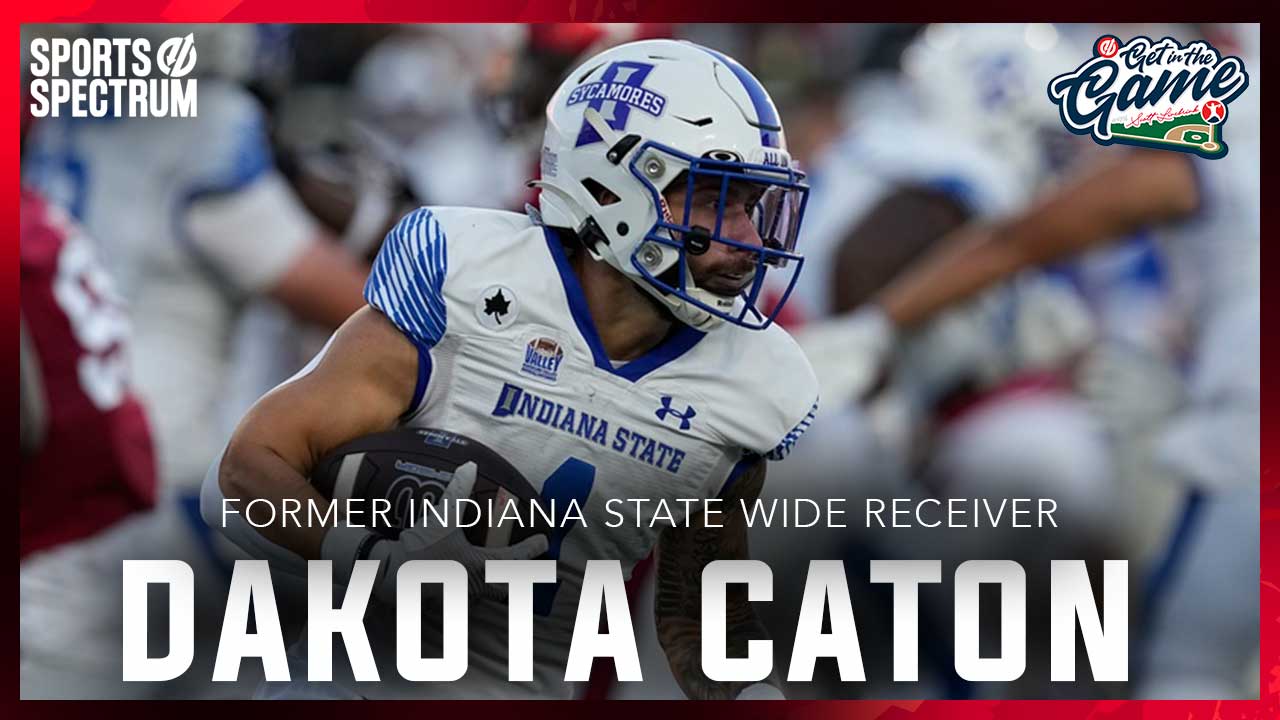 GET IN THE GAME PODCAST: Dakota Caton – Former Indiana State Wide Receiver